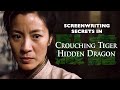 Screenwriting Secrets in Crouching Tiger Hidden Dragon