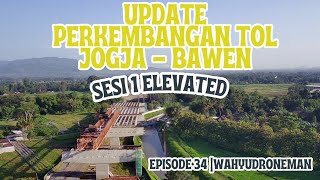 Update Perkembangan Pengerjaan Tol Jogja  Bawen Sesi 1 Sayegan‼‼