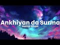 Surma ankhiyan da surma  aamir khan  jaggi tohra ranjha  lyricsstore 04  ls04