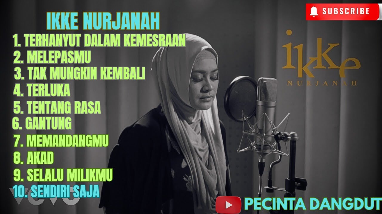 ♡IKKE NURJANAH FULL ALBUM ( COVER )|TERHANYUT DALAM KEMESRAAN|MELEPASMU|TAK MUNGKI KEMBALI||♡
