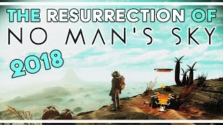 The Resurrection Of No Man's Sky | 2018 In Review