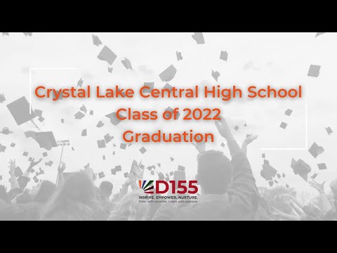 Crystal Lake Central High School Class of 2022 Graduation