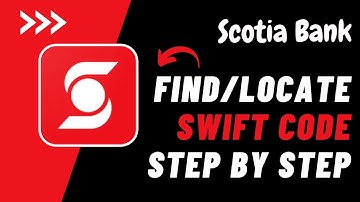 How to Find Swift Code of Scotia Bank !! Find Swift Code of your Bank Account Scotiabank 2024