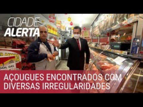 Xerife do Consumidor encontra diversas irregularidades em açougues da zona sul de São Paulo