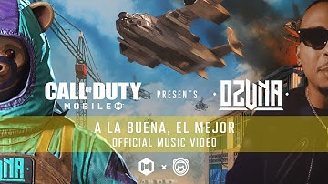 Ozuna x Call of Duty: Mobile - A La Buena, El Mejor (Official Music Video)