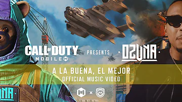 Ozuna x Call of Duty: Mobile - A La Buena, El Mejor (Official Music Video)