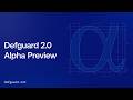 Defguard 2.0 Alpha Preview - Setup Guide for WireGuard Enterprise VPN