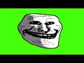 troll face with depression green screen