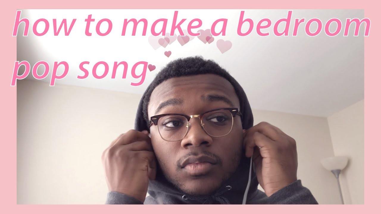 How to Make a Bedroom Pop Song! YouTube