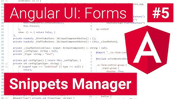 Form Snippets Manager #5 - Angular User Interface Projects