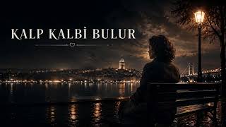 Ekm Sound - Kalp Kalbi Bulur