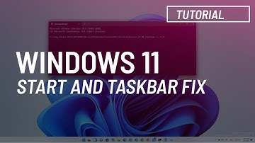 Windows 11: Fix unresponsive Start and Taskbar