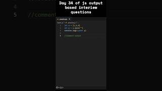 Day 34 of js output based interview questions #javascript #coding #viralshorts #viral #interview