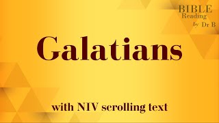 Galatians NIV Bible reading with scrolling text