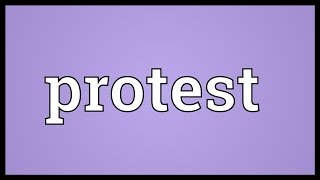 Protest Meaning