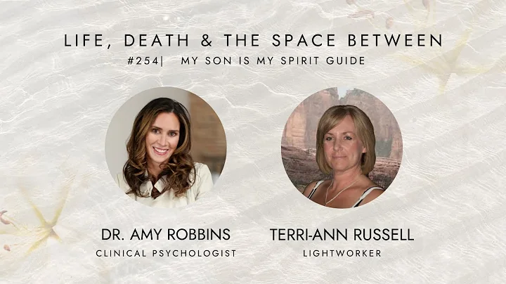 EPISODE 254 |  My Son is My Spirit Guide with Terr...