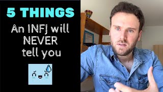 5 Things an INFJ Will Never Tell You