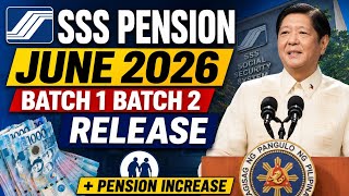 🚨 SSS PENSION JUNE 2026 🚨BATCH 1 &amp; 2 RELEASE + BIG PENSION INCREASE CONFIRMED!