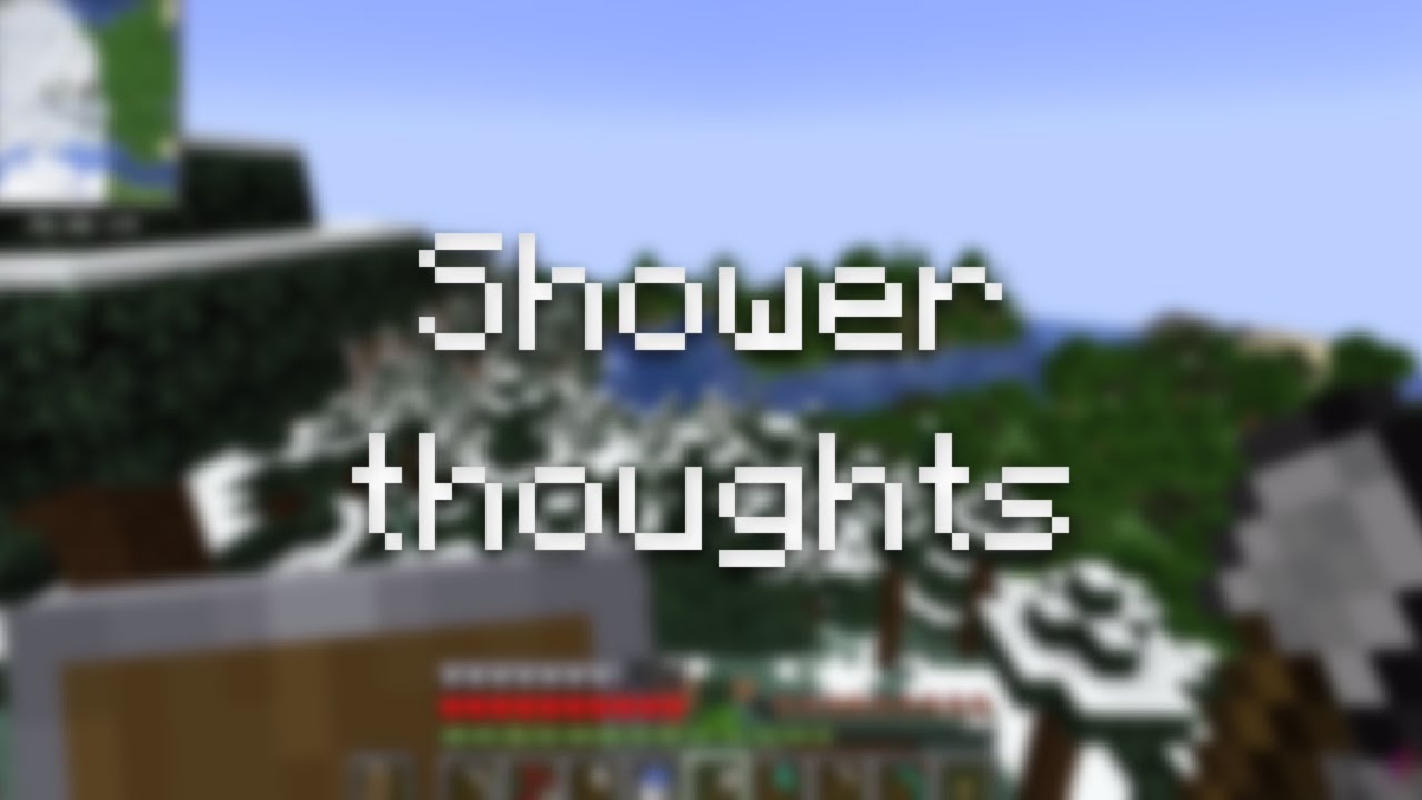 Shower thoughts