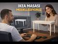 IKEA Masası Modelliyoruz Modelleme Teknikleri (Bölüm 3)