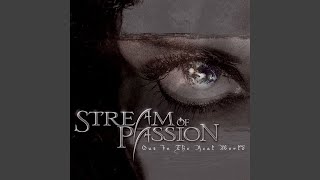 Watch Stream Of Passion Pain stream Of Passion Version video