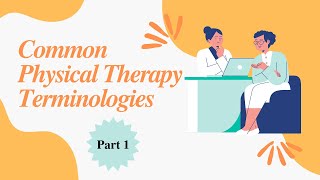 Physical therapy terminology Hacks That Everyone Should Know/ Terminologies/ Part 1