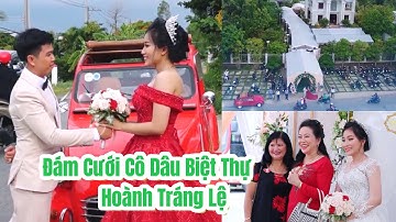 Đám Cưới Cô Chủ Biệt Thự Hoành Tráng Lệ Cù Lao Dung | Đám Cưới Miền Tây