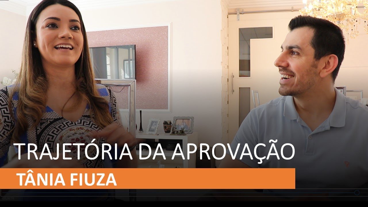 Trajetória da aprovação - Tânia Fiuza