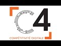 Le c4  votre comptitivit digitale