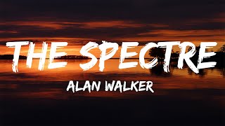 Alan Walker - The Spectre (Lyrics)