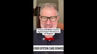 Trumps 10 Billion Lawsuit Against Rupert Murdoch On Life Support