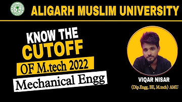 amu m.tech Mechanical Engg Entrance 2022 | Cutoff | answer key || seat matrix || GATE Selection