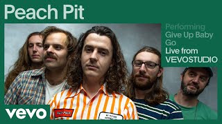 ⁣Peach Pit - Give Up Baby Go (Live Performance) | Vevo