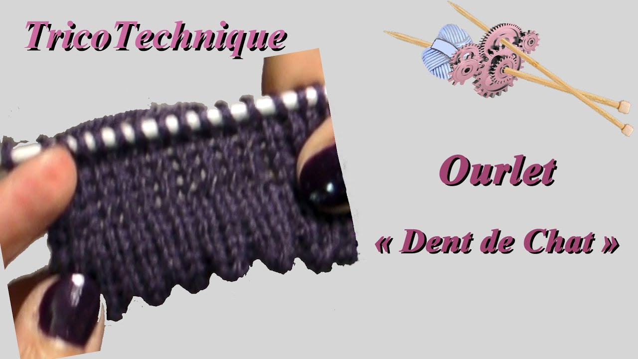 Ourlet Dent De Chat Youtube Ourlet Dent De Chat Youtube