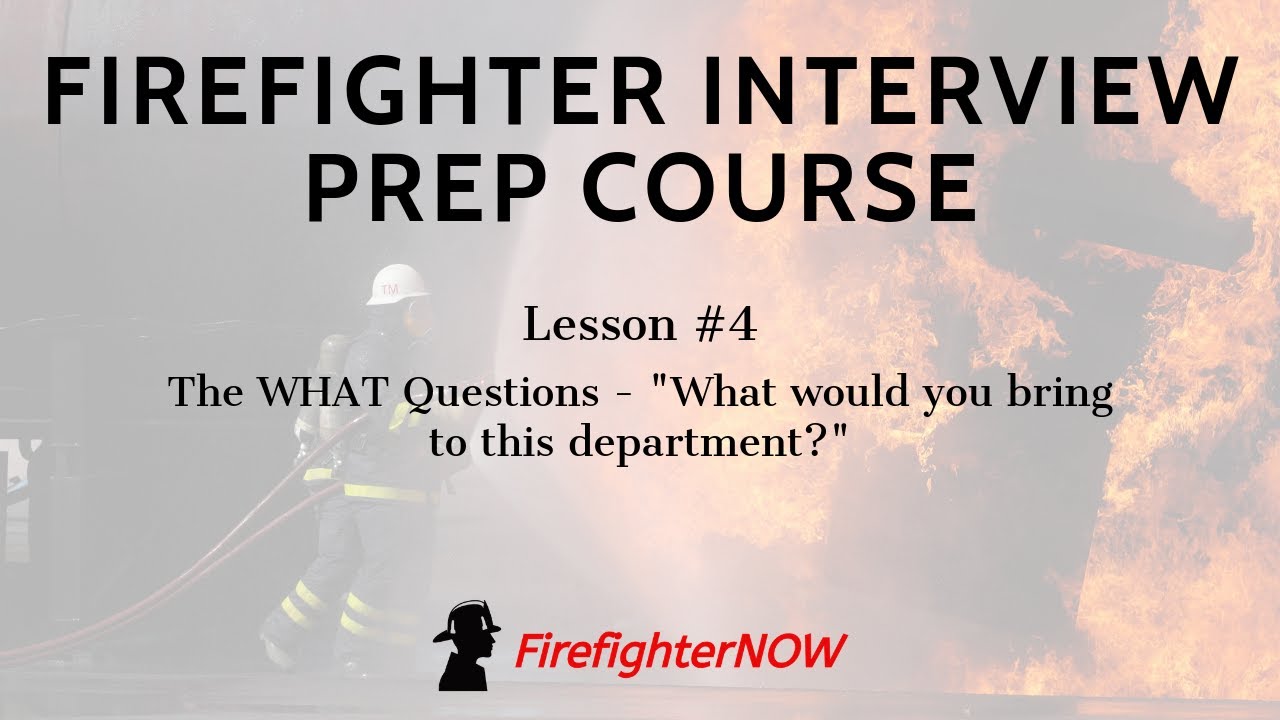 firefighter-interview-prep-course-4-the-what-questions-youtube