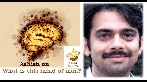 Zenoga on mind and depression || What is mind || Ashishji Deep insight