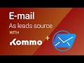Email as a lead source | Kommo sales automation