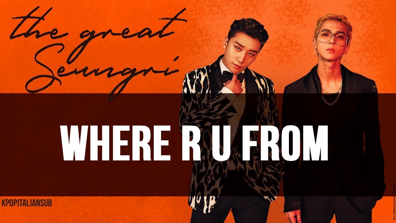 [SUB ITA] SEUNGRI (feat MINO) - Where R U From? - YouTube