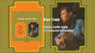 Video thumbnail of "Antônio Carlos Jobim:  Trem Azul"