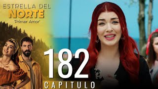 Estrella Del Norte Primer Amor | Capitulo 182 - Version Corta (Kuzey Yıldızı İlk Aşk)