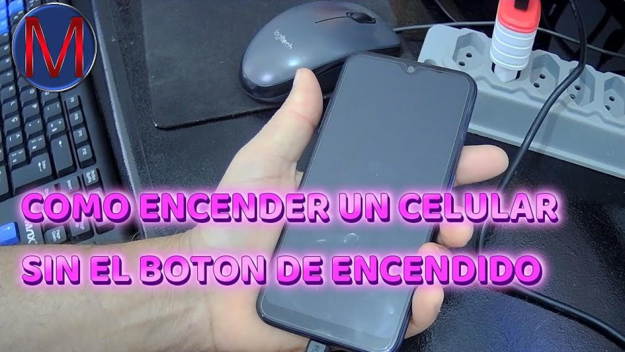 Como Encender Un Celular Sin El Boton De Encendido Parte #2 CELULAR EL