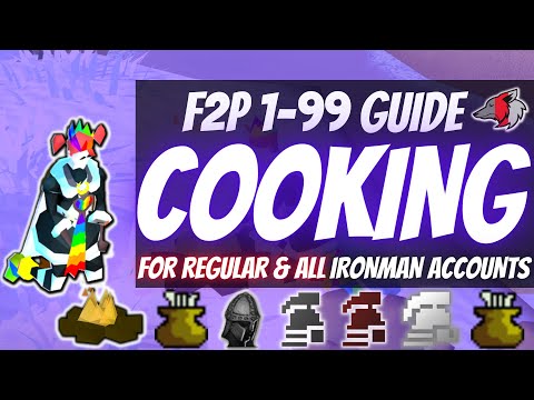 (OSRS) Efficient F2P 1-99 Cooking Guide For Regular & All Ironman Accounts