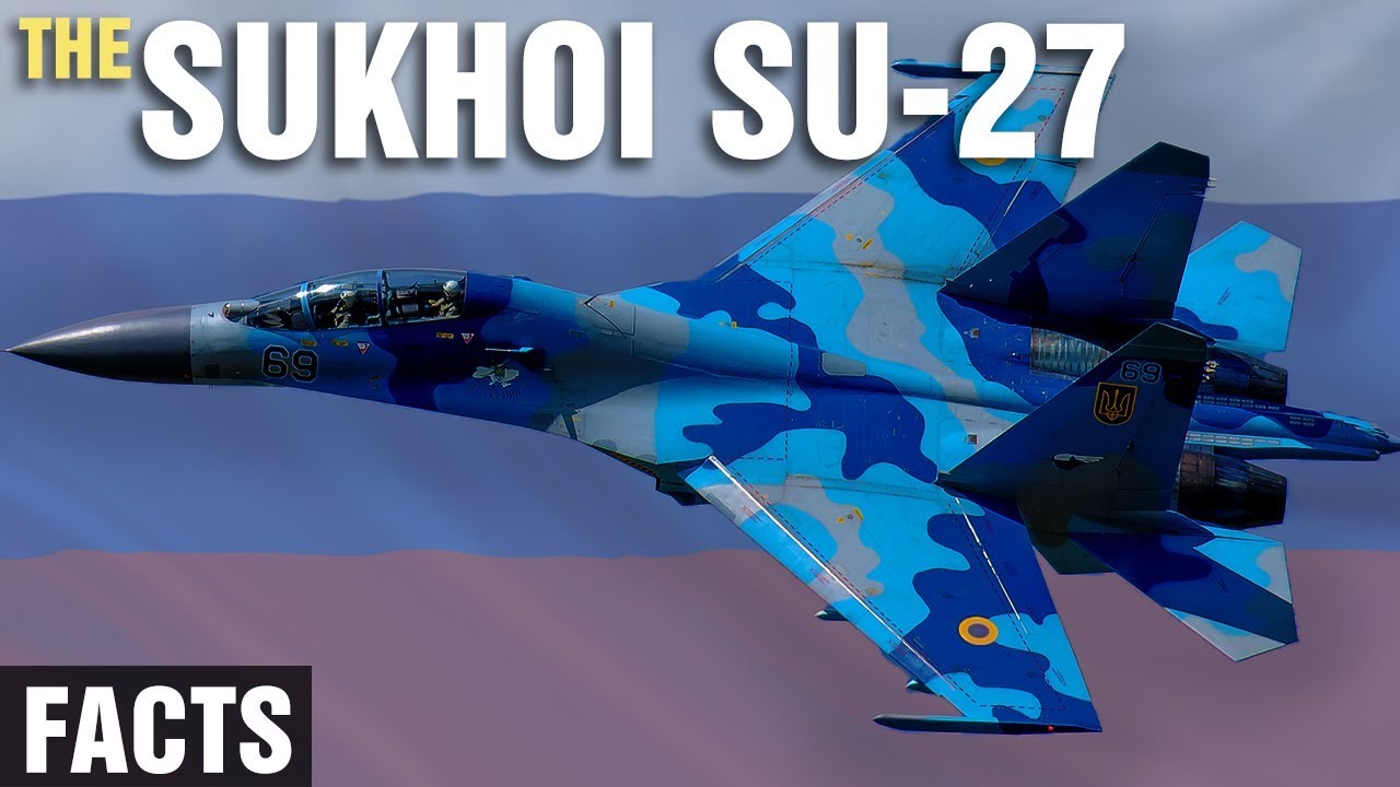 10 Incredible Facts About Sukhoi Su 27 Youtube