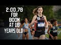 Fastest 800m by American 16-Year-Old! Roisin Willis Runs 2:00.78 to Qualify for the Olympic Trials!