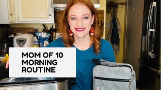 MOM OF 10 MORNING ROUTINE