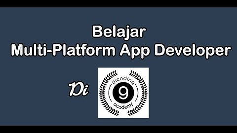 Belajat Multi-Platform App Developer di Dicoding