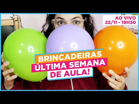 Brincadeiras e Atividades para a última semana de aula! - Ao Vivo #Live