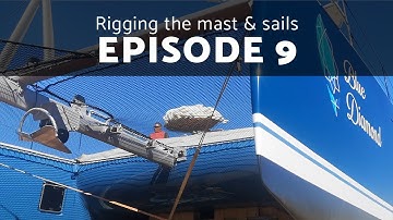 Balance 526 Build Series: Episode 9 - Rigging & Sails