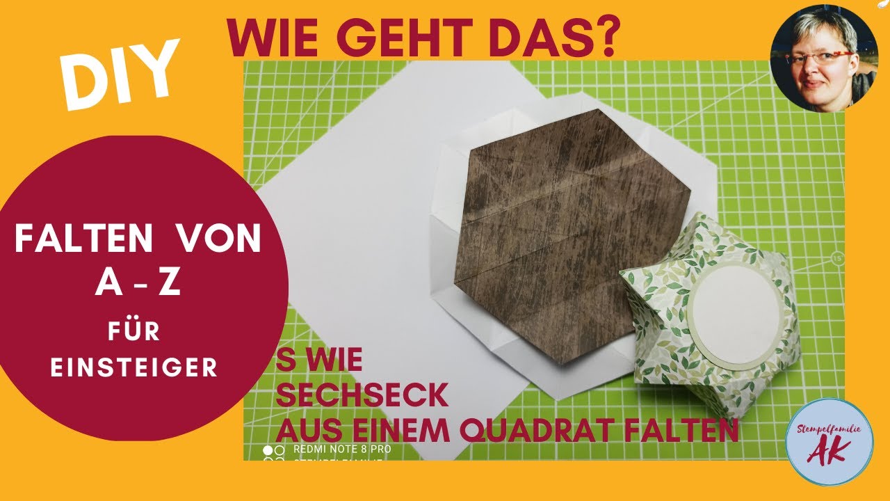 DIY - Wie falte ich ein Sechseck aus einem Quadrat? Anleitung Stampin