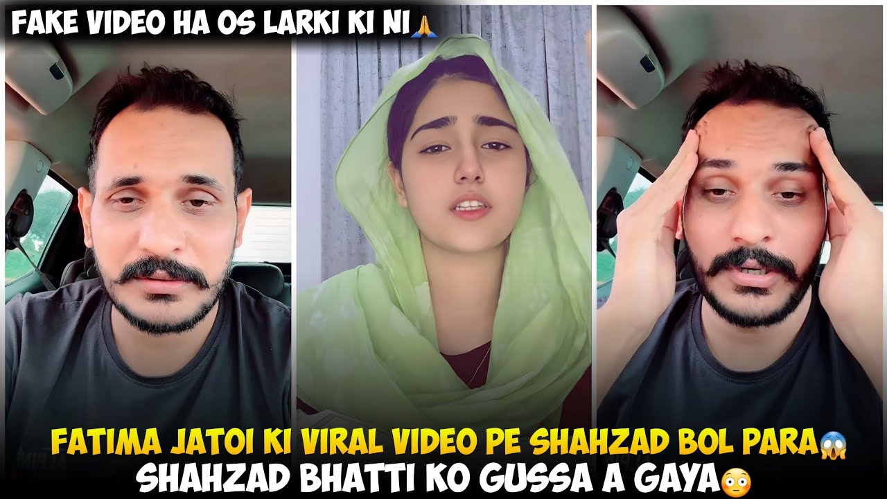 Fatima Jatoi Ki Viral Video Pe Shahzad Bhatti Bol Para | Shahzad Ko Gussa agaya Jis ny Viral Ki